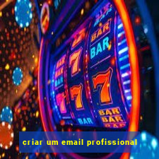 criar um email profissional